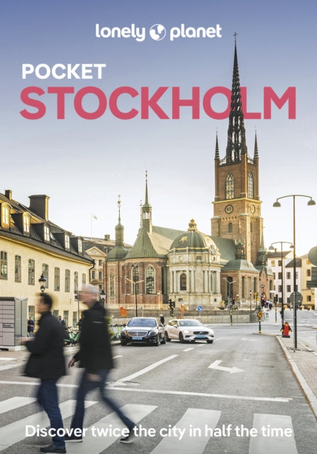 Lonely Planet Pocket Stockholm : Discover Twice the City in Half the Time | Top Sights | Maps & Walking Tours | Covers Gamla Stan, Norrmalm, Djurgarden & Skeppsholmen and more-9781837583690