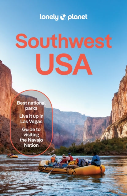 Lonely Planet Southwest USA : Plan the Trip of a Lifetime | Detailed Itineraries & Maps | Insider Tips | Covers Nevada, Arizona, Utah and more-9781837583799