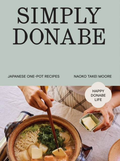 Simply Donabe : Japanese One-Pot Recipes-9781837834464
