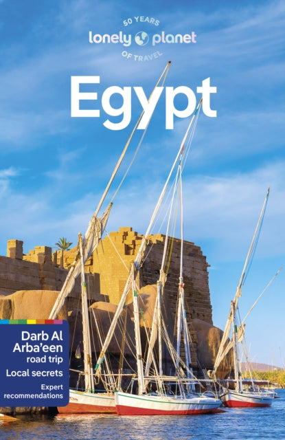 Lonely Planet Egypt : Detailed Itineraries | Travel Like a Local | Insider Tips | Covers Cairo and Around, Luxor, Alexandria, Red Sea Coast, Sinai, and more-9781838697334