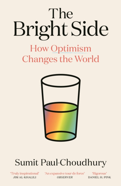 The Bright Side : How Optimism Changes the World-9781838859268