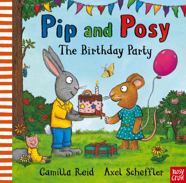 Pip and Posy: The Birthday Party : a classic picture book-9781839945007