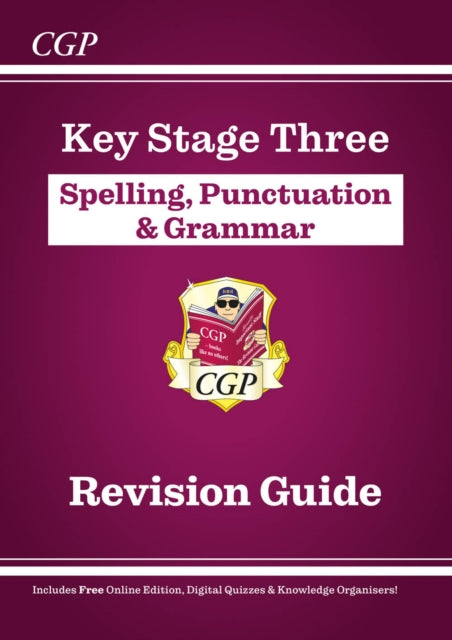 KS3 Spelling, Punctuation & Grammar Revision Guide (with Online Edition & Quizzes)-9781847624079