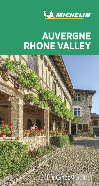 Auvergne-Rhone Valley - Michelin Green Guide : The Green Guide-9782067243200