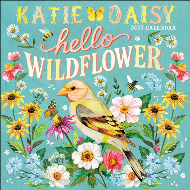 Katie Daisy 2027 Wall Calendar : Hello Wildflower-9798881606428