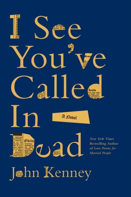 I See You've Called in Dead : A Novel-9798991140256